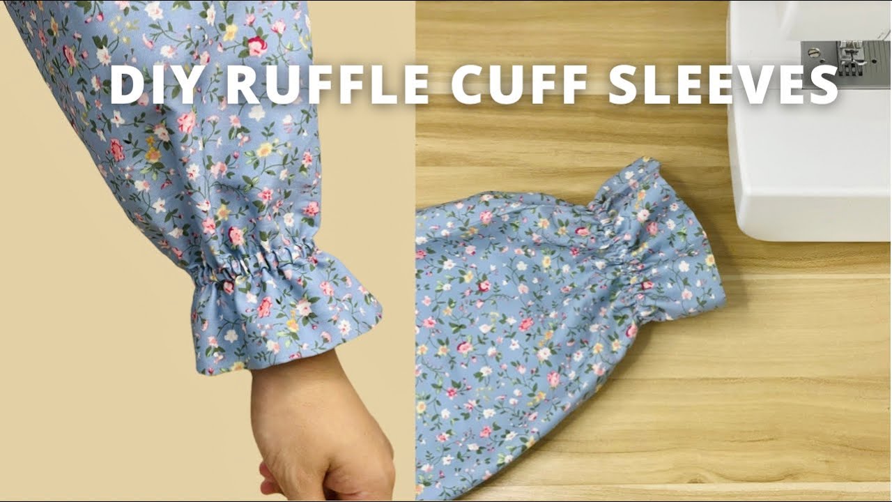 EASY DIY beautiful sleeves  how to sew ruffle cuff sleeves 