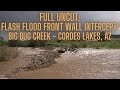 FULL UNCUT: Flash Flood FRONT WALL Intercept! - FLOOD EVOLUTION - 8/27/22 FULL CHASE - Big Bug Creek