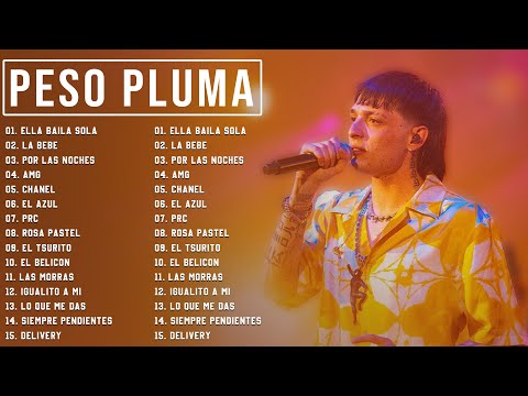 PESO PLUMA MIX | TOP 15 | ALBUM DE PESO PLUMA 2023 - MEJOR CANCIÓN PESO PLUMA 2023