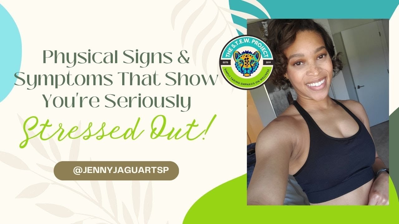 Physical Sign In Physical signs and symptoms that show you're Seriously Stressed Out ...