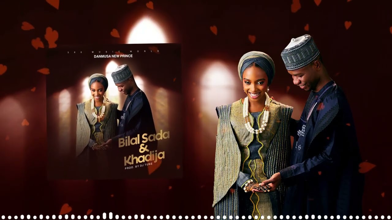 Danmusa New Prince - Bilal and Khadija (Audio Music)
