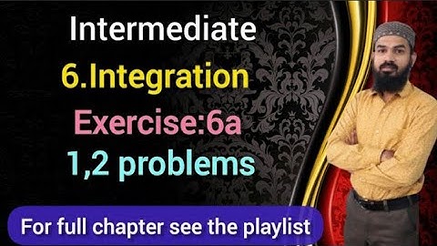 6.Integration Ex:6a (1,2 problem) intermediate Telangana