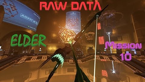 Raw Data- Elder- Mission 10- Gorm Gaming