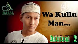 Wa Kullu Man Bighoiri Ilmi Yakmalu - Anak Sholeh 2 - Rifatara Pekalongan Batang
