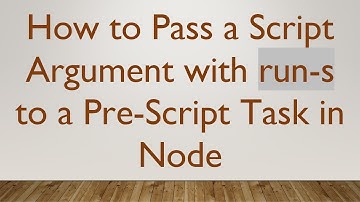 How to Pass a Script Argument with run-s to a Pre-Script Task in Node