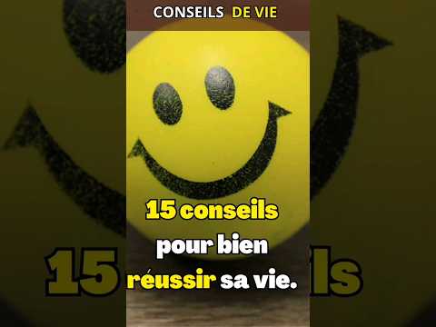 15 conseils pour