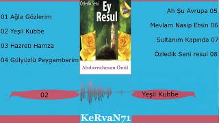 Abdurrahman Önül Yeşil Kubbe