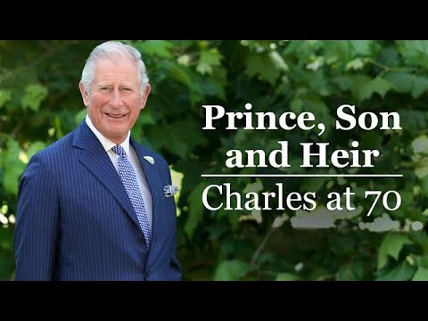 Prince, Son and Heir: Charles at 70 - Documentary