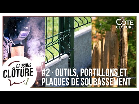 Causons Clôture #2 - Outils, portillon made in France et plaque de soubassement béton