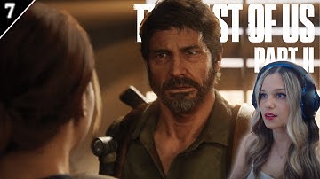 SECRETS, SCARS, AND STALKERS! | The Last of Us 2  - Part 7