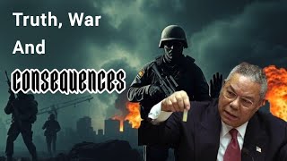 Truth, War And Consequences