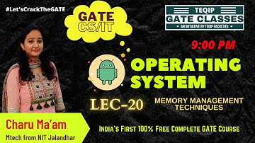 Lec - 20 | CSE/IT | Operating System by Charu Ma