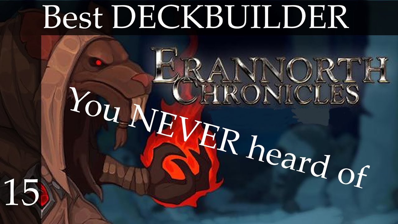 Best Deckbuilder You Never Heard Off - Erannorth Chronicles - Demon/Conjurer/Occultist - Episode 15
