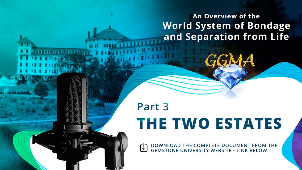 Overview of the World System of Bondage - Part 3 of 21