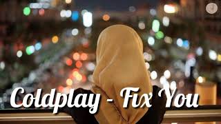Coldplay - Fix You Lyrics Terjemahan (Eng \/ Indonesia)