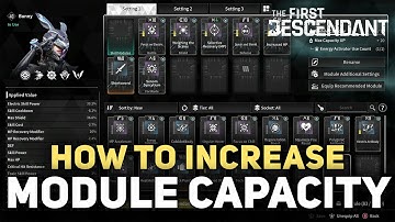 How To Increase Module Capacity - The First Descendant