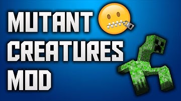 Mutant Creatures Mod Showcase! | Mutant Creeper |