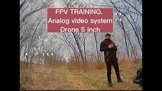 Fpv training. Drone 5 inch. Analog video system