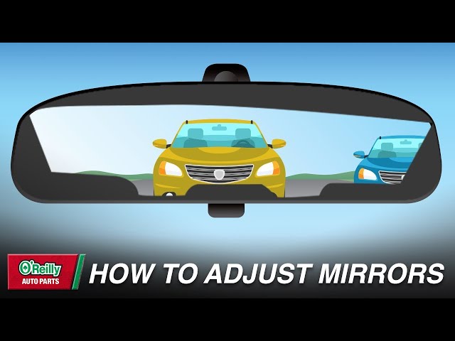 How To Adjust Your Car Mirrors