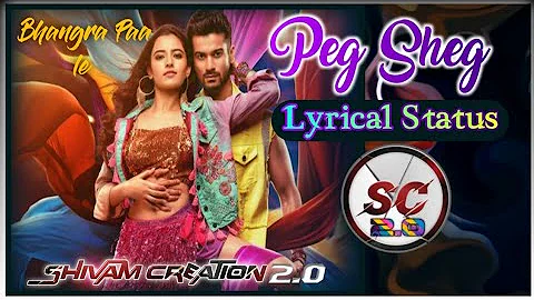 Peg Sheg Lyrics Status (Bhangra Paa Le 2019)Edit by Shivam Creation