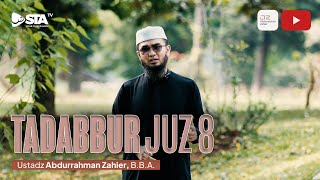 Tadabbur Juz 8 - Ustadz Abdurrahman Zahier, BBA