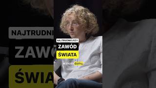 Najtrudniejszy zawód świata