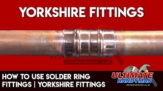 How to use Solder ring fittings | Yorkshire fittings