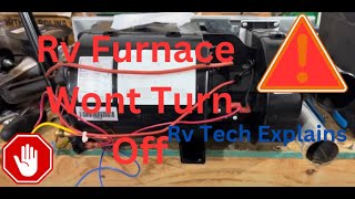 Rv Furnace Wont Shut off Rv Tech Explains