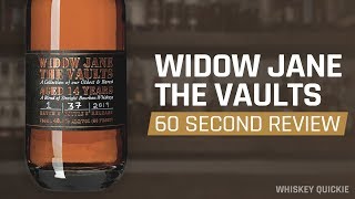 Widow Jane The Vaults Review in 60 Seconds | Whiskey Quickie