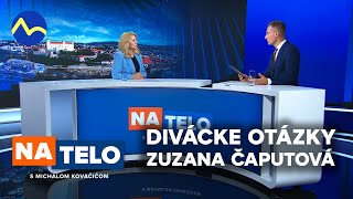 Zuzana Čaputová - divácke otázky | Na telo