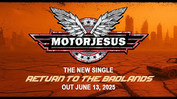 MOTORJESUS - Return To The Badlands (Official Music Video)