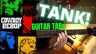 TANK! Cowboy Bebop Guitar Cover + TABs