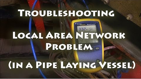 Troubleshooting Local Area Network with Fluke Networks in a Pipelaying Vessel