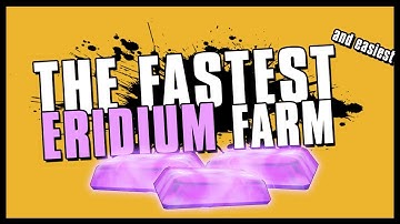 Borderlands 3 - Easiest & Fastest Way to Farm Eridium (No Story Spoilers)