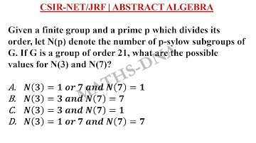 CSIR-NET/JRF | ABSTRACT ALGEBRA | ORDER OF P-SYLOW SUBGROUP.