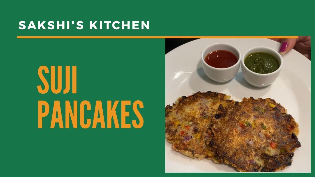 Suji Pancakes RecipeSooji Pancake सूजी पैंकेक्सSemolina Pancakes