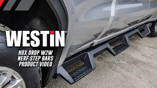 Westin HDX Drop Wheel to Wheel Nerf Step Bars Product Features