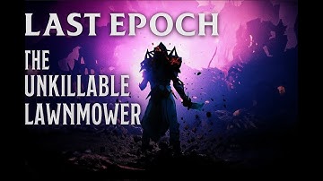 ONE BUTTON UNKILLABLE LAWNMOWER (braindead build) (VOID KNIGHT MASTERY) LAST EPOCH