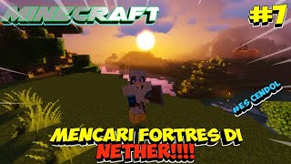 AYO MENCARI FORTRESS DI NETHER !!! MINECRAFT SURVIVAL INDONESIA