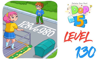 Dop 5 level 130 Solution / DOP 5: Delete One Part Level 130 Walkthrough Solution