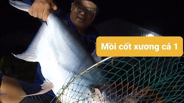 Câu cá dồ đém #29. Nay đụng hàng, mồi cốt xương cá 1. Liên hệ mua mồi: 0987.399.544