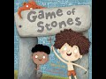 Games of stones  childrens books read aloud  bedtime stories for kids