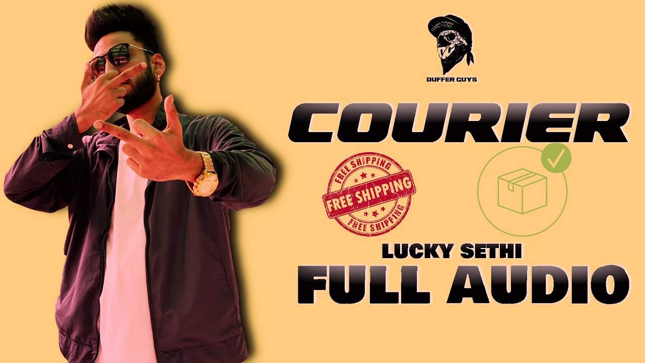 courier-lucky-sethi-duffer-guys-2018-youtube
