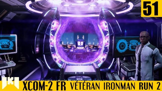 XCOM 2 FR – 2ème Partie Vétéran Ironman – 51 – Assaut Final - YouTube