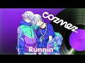 Runnin&rsquo; / cozmez