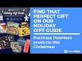 Find The Perfect Gift This Holiday Season From One Of Our Inventors