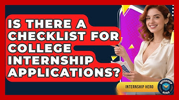 Is There a Checklist for College Internship Applications? | Internship Hero News
