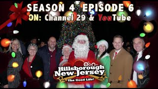 Hillsborough the Good Life Season 4 Episode 6 HOLIDAY EDITION #hillsboroughNJ #treelighting #nj.