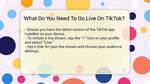 What Do You Need To Go Live On TikTok? - Everyday-Networking