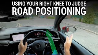 Your Right Knee Helps Road Positioning